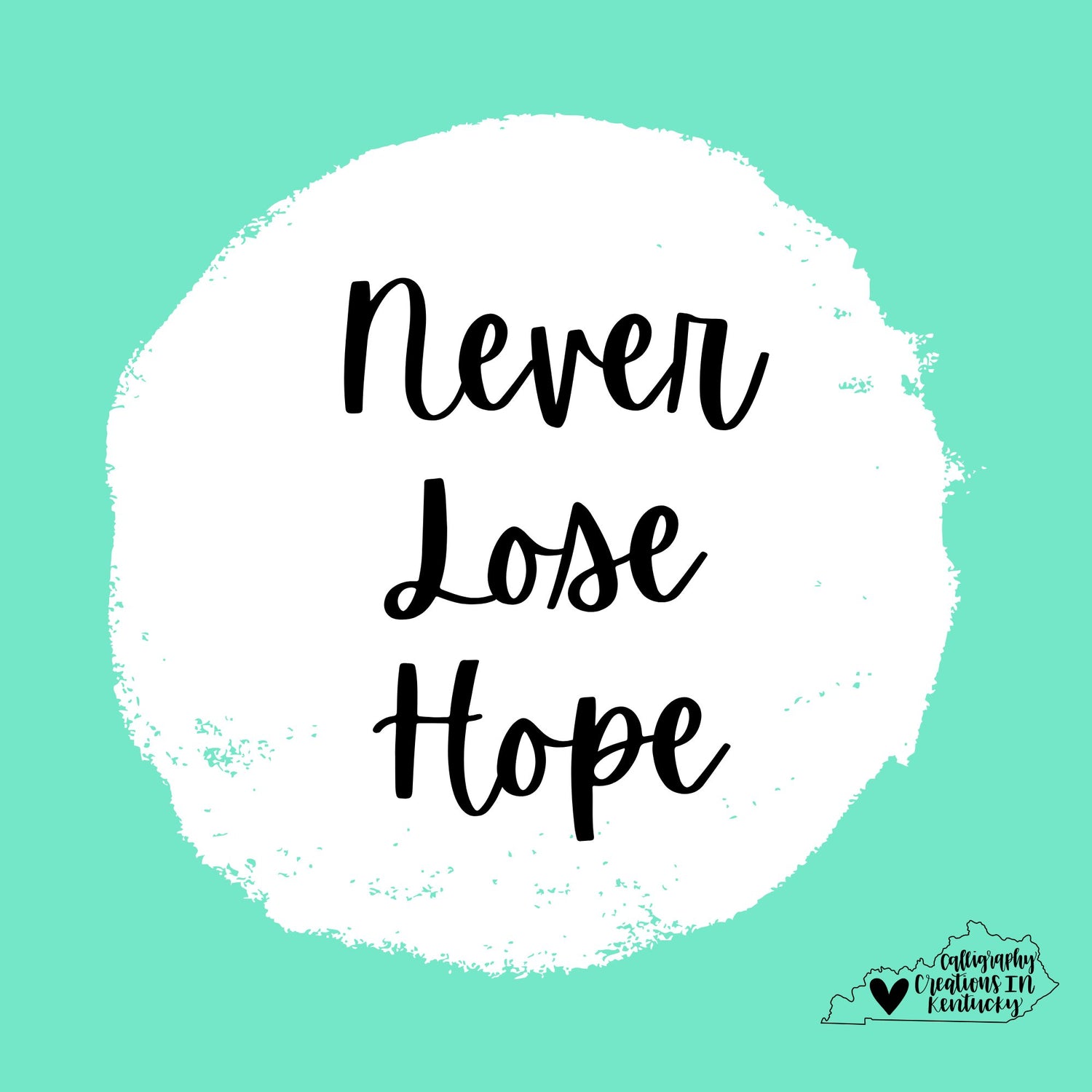 Never Lose Hope Designs
