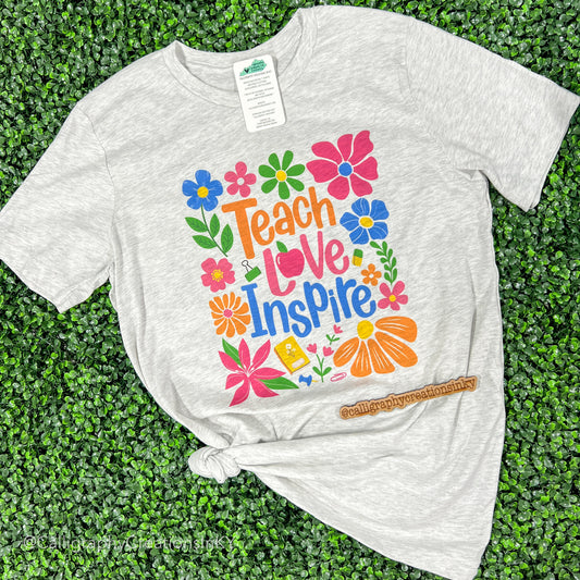 Floral Teach Love Inspire Tee