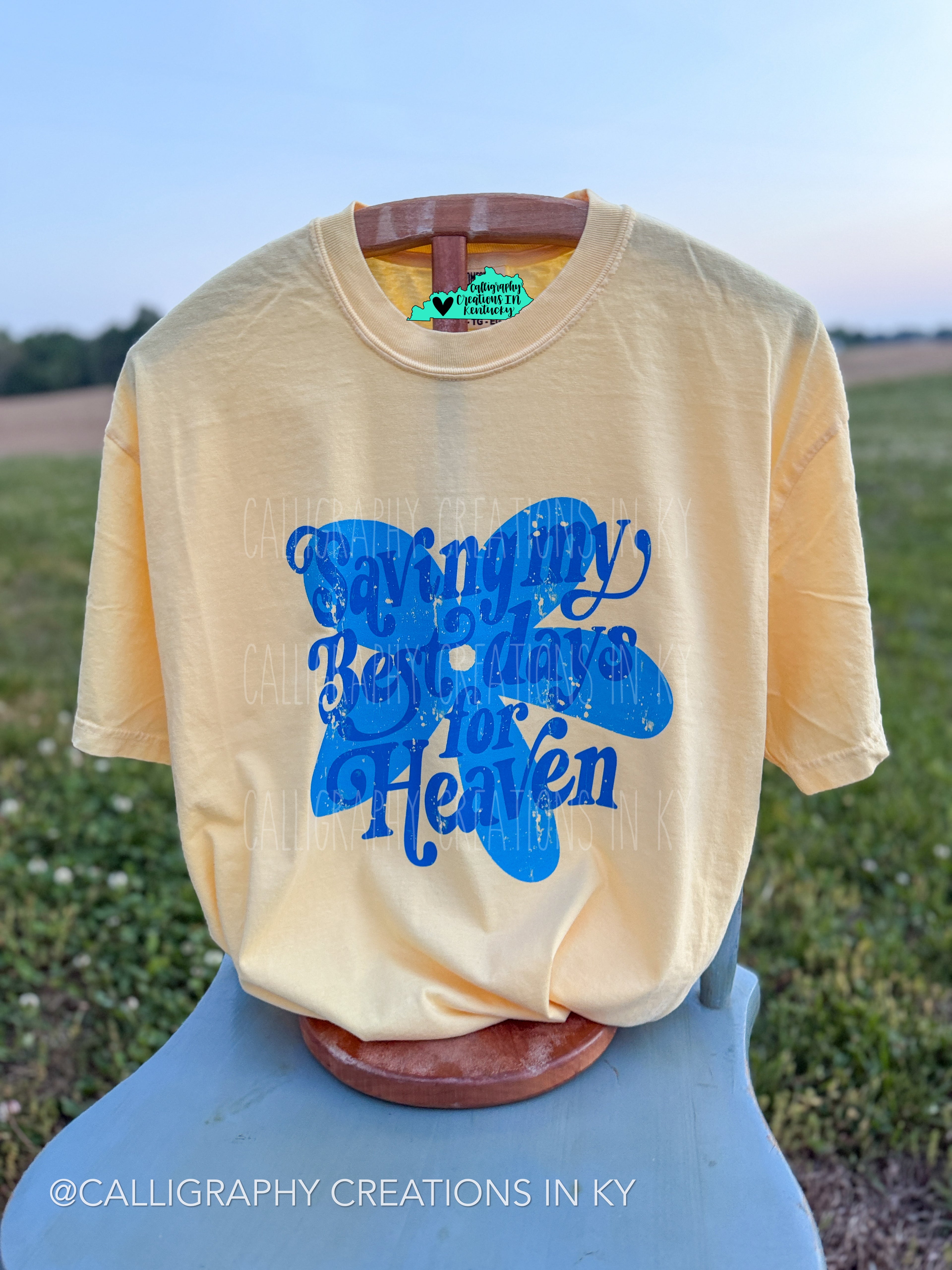 Saving My Best Days For Heaven CC Tee