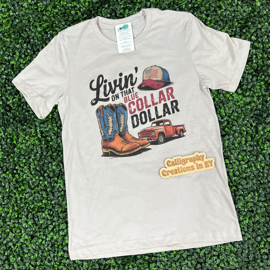 Blue Collar Dollar Tee