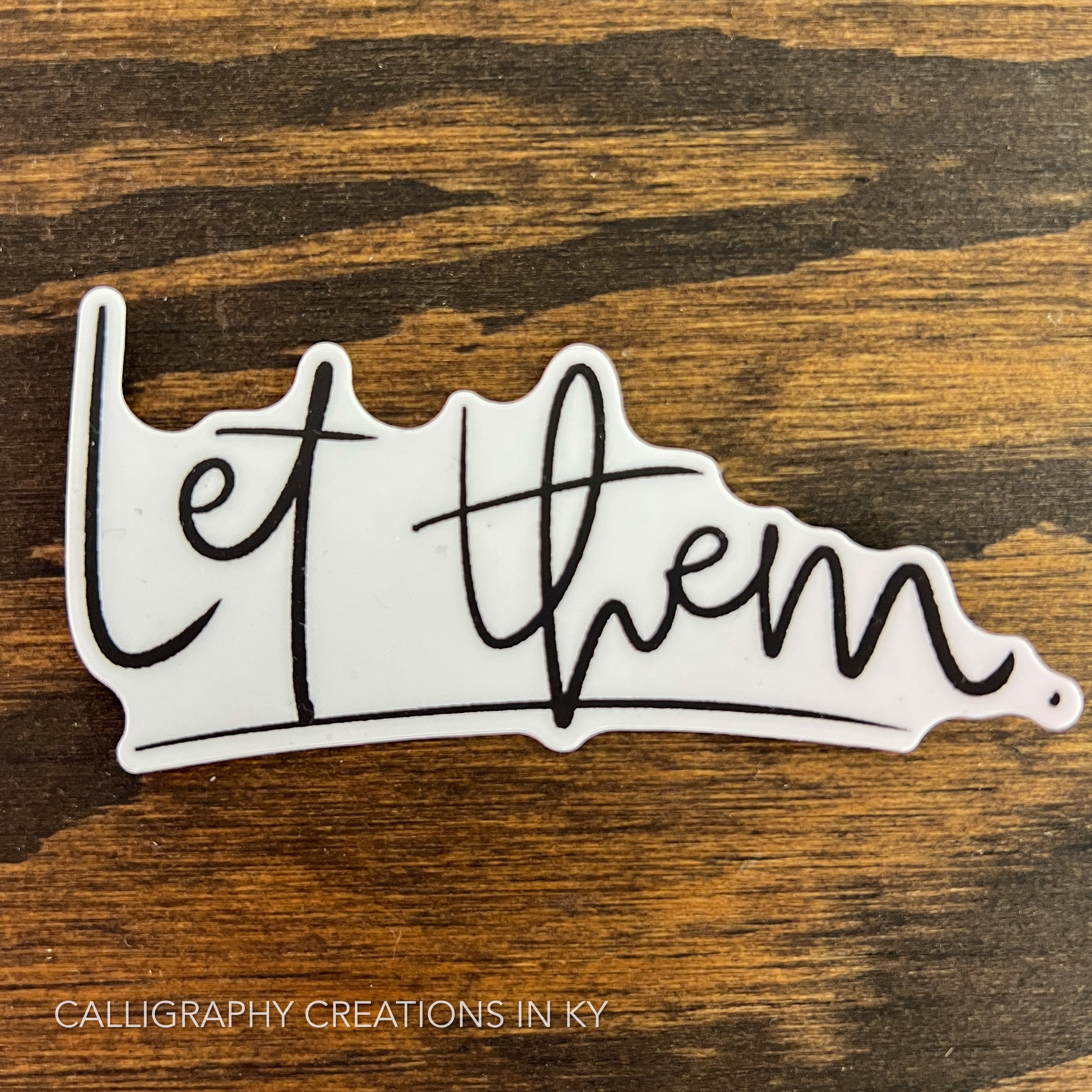 Let Them Sticker - Doodles By Rebekah