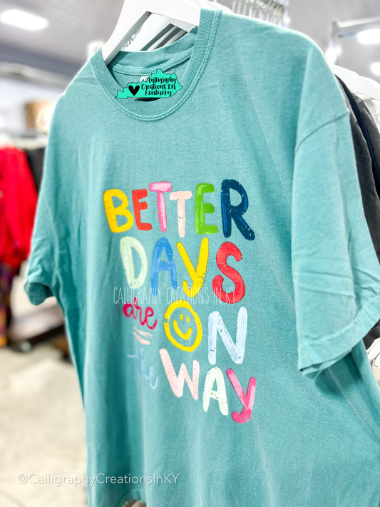 Better Days Tee