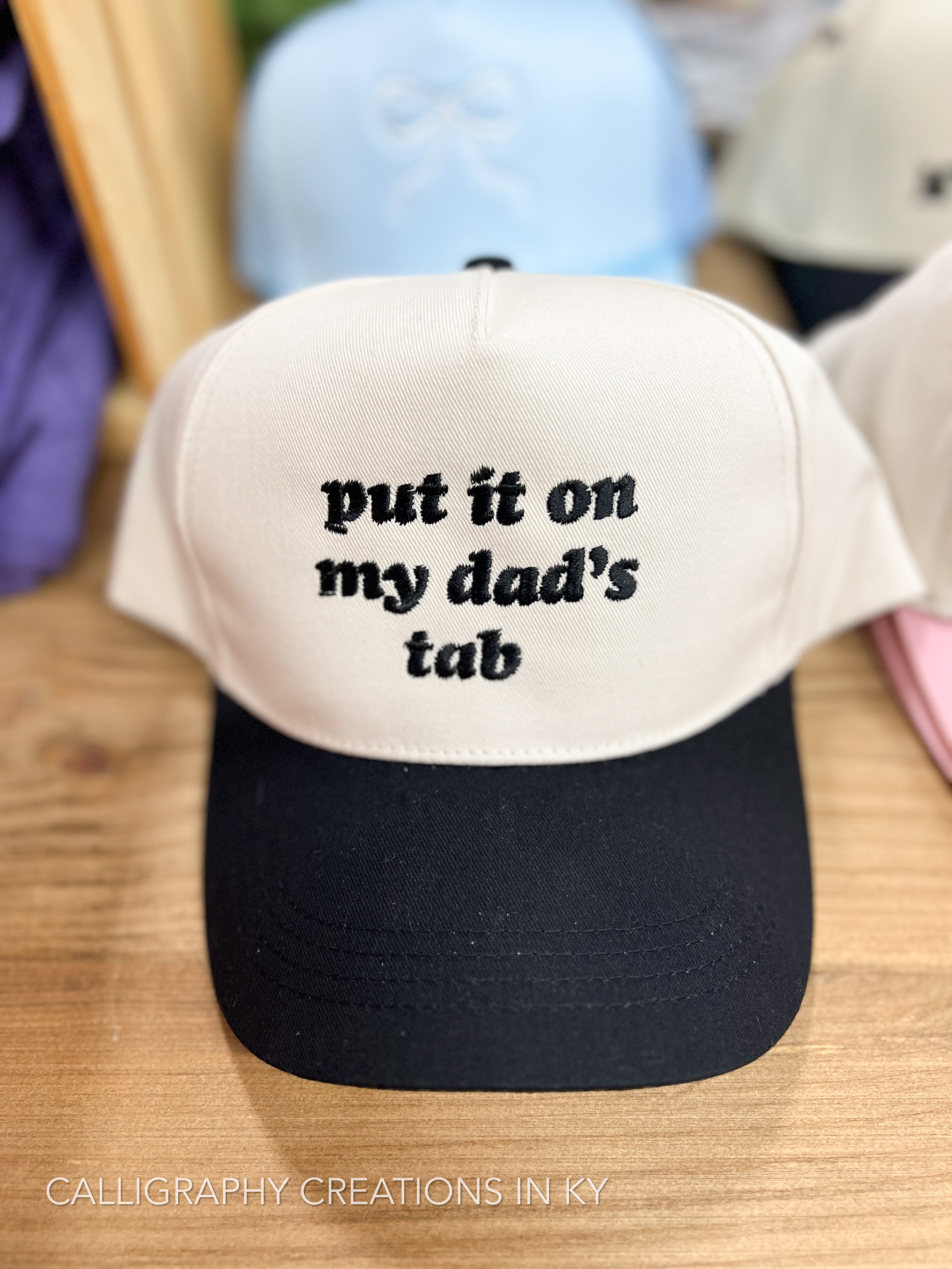 Put It On My Dad's Tab | Embroidered Trucker Hat