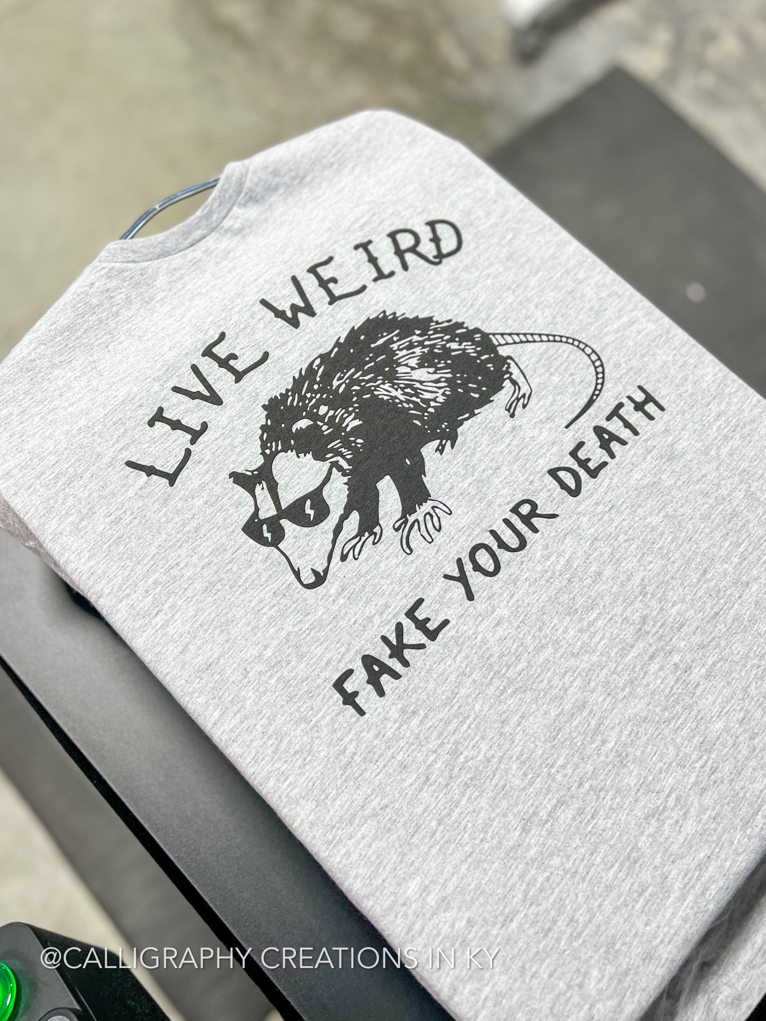 Live Weird Fake Your Death Tee *FINAL SALE*