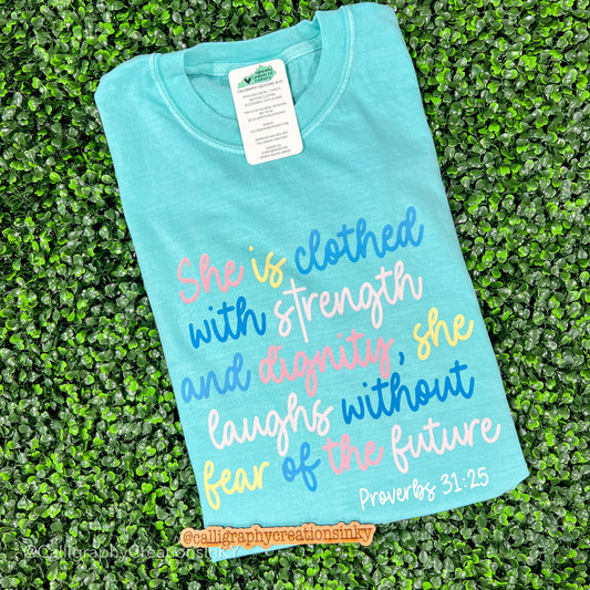 PREORDER Proverbs 31:25 CC Tee