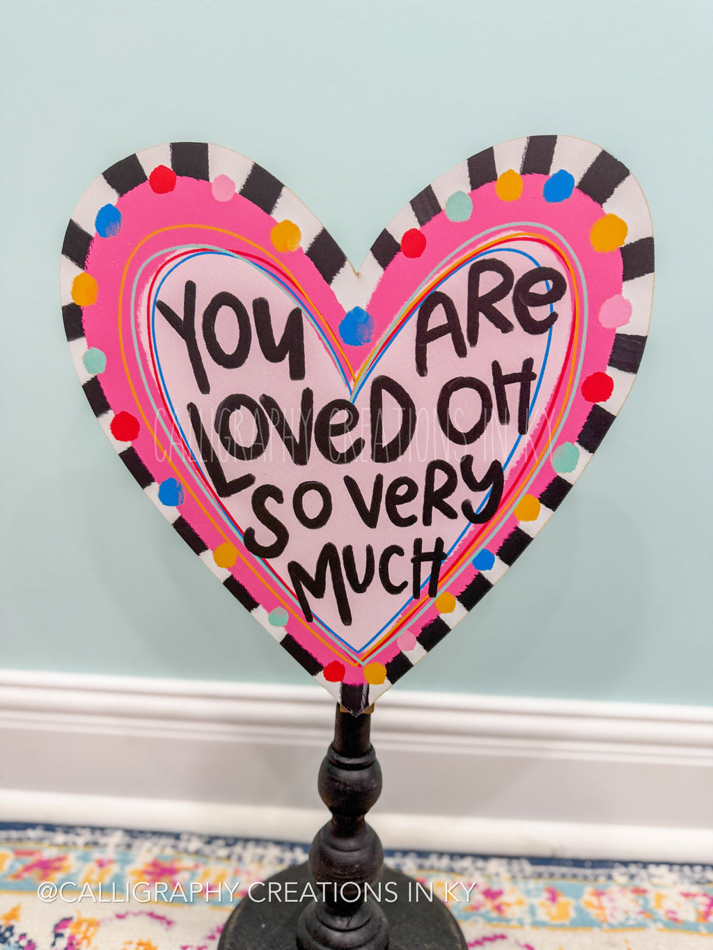 You Are Loved Oh So Very Much Topper - Doodles By Rebekah