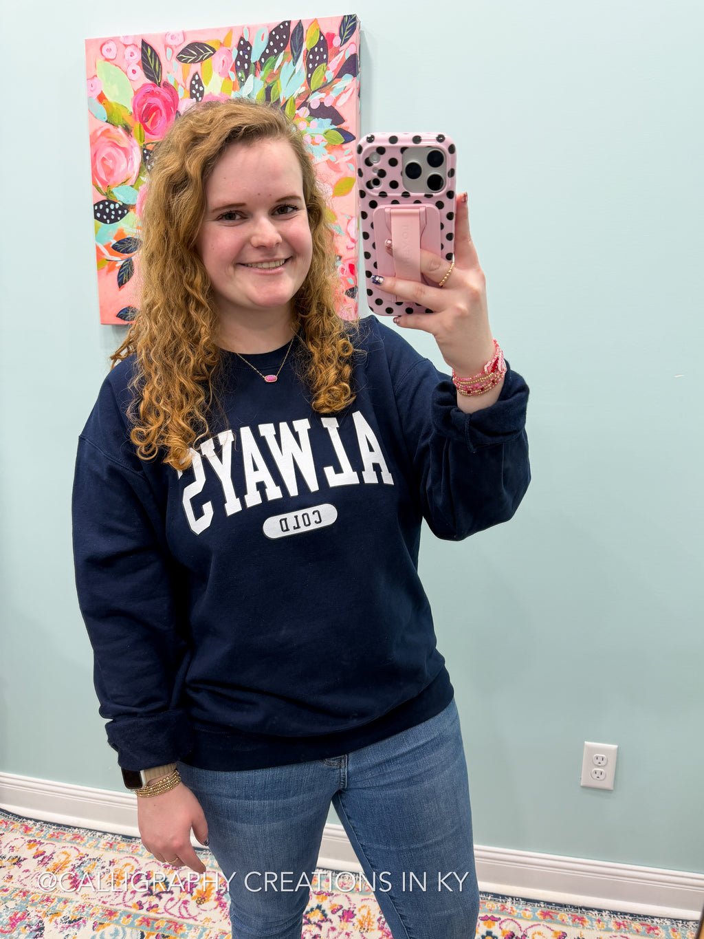 Always Cold Sweatshirt
