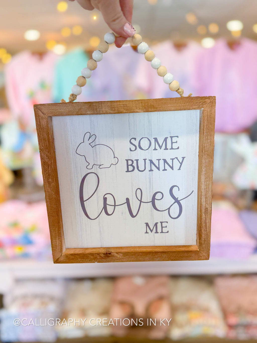 Some Bunny Loves Me Sign