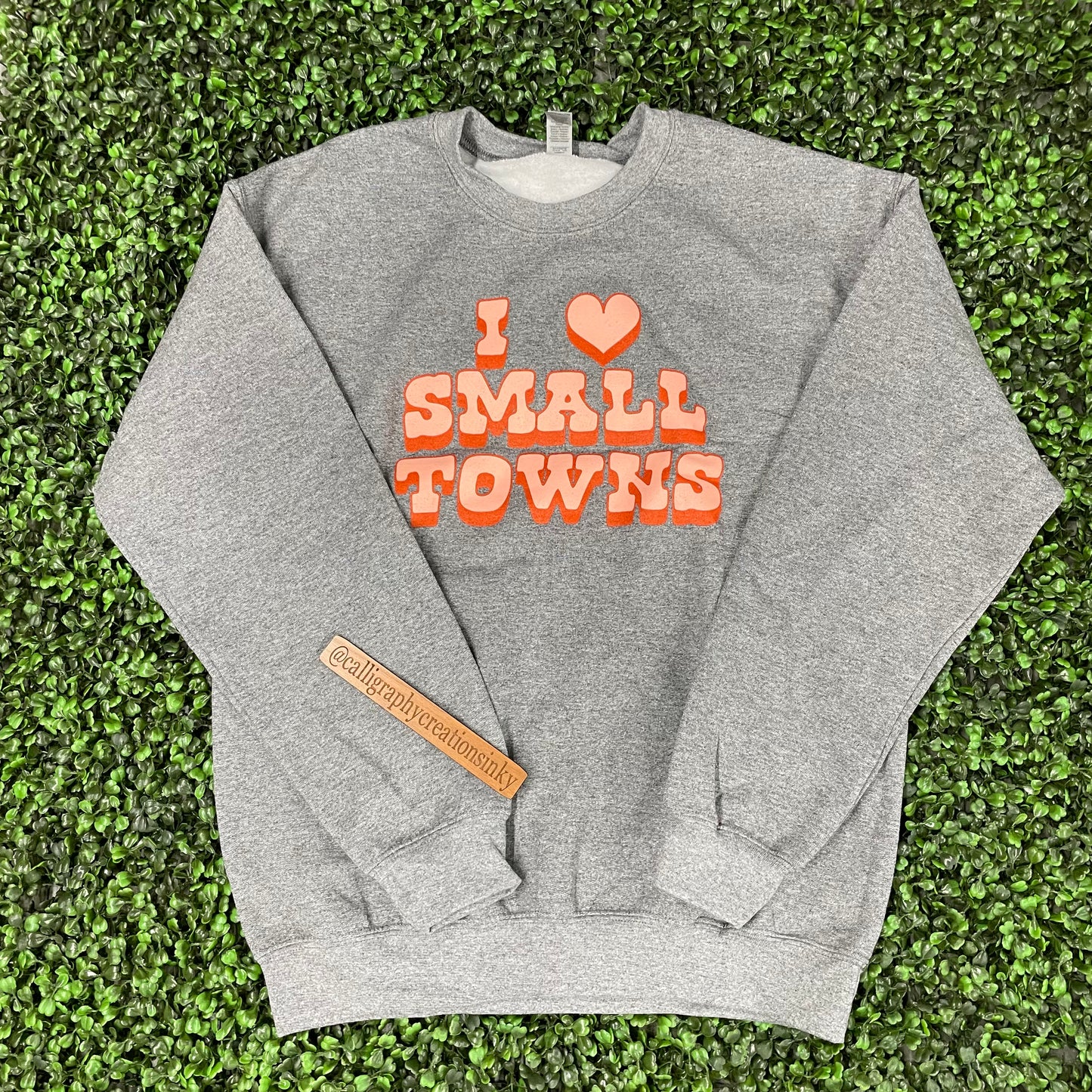 I Heart Small Towns Sweatshirt