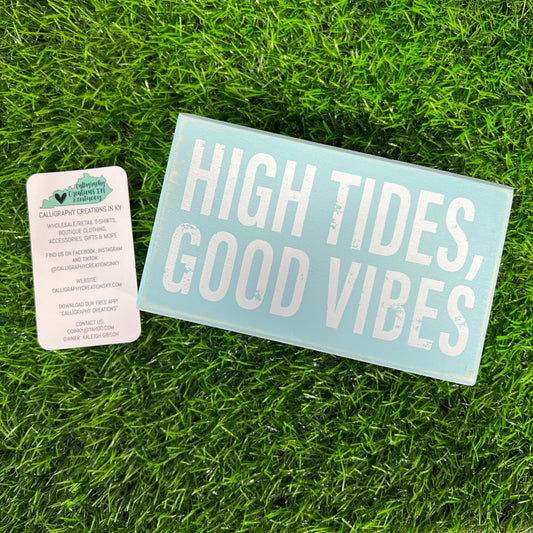 $2.50 High Tides, Good Vibes Box Sign - FINAL SALE