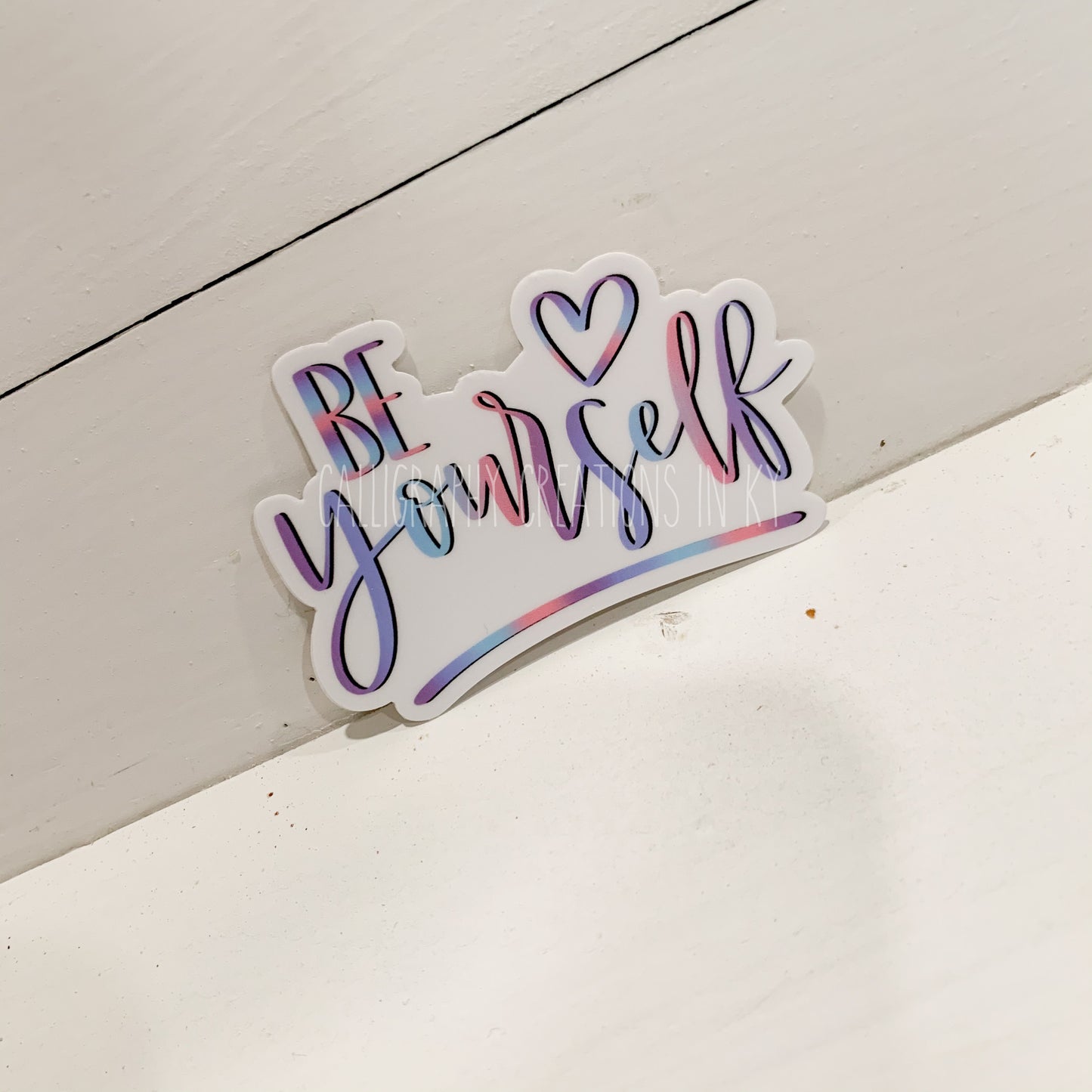 Hand-Lettered Be Yourself Sticker