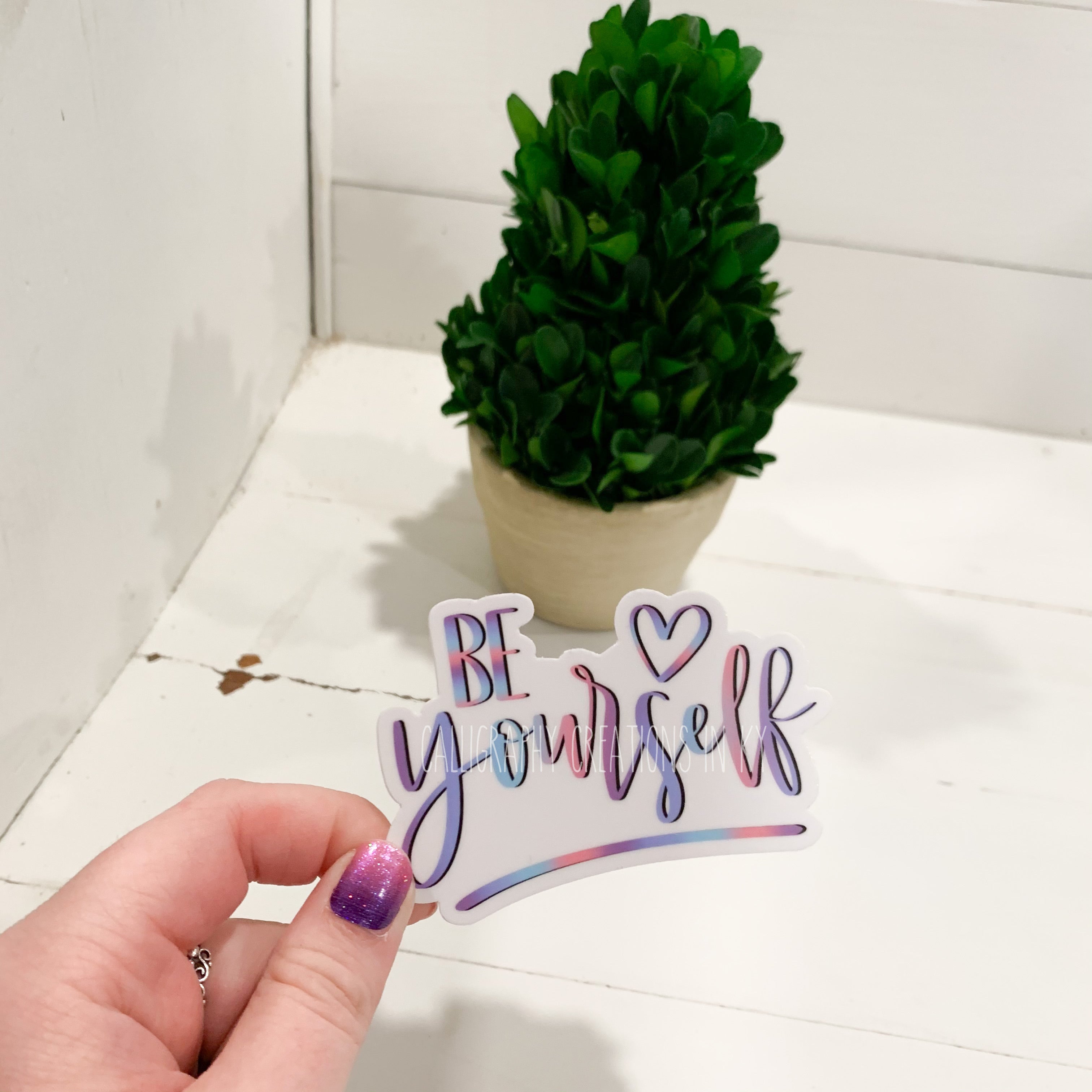 Hand-Lettered Be Yourself Sticker