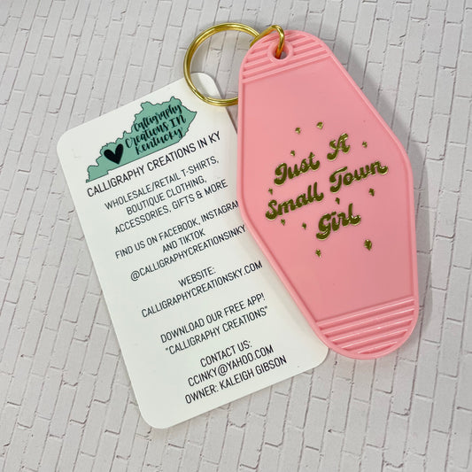 Just A Small Town Girl Keychain