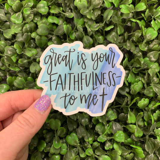 Great Is Your Faithfulness Sticker