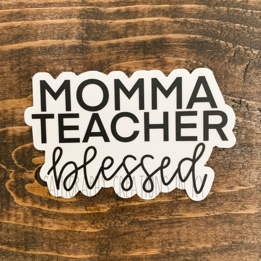 Momma Teacher Blessed Sticker